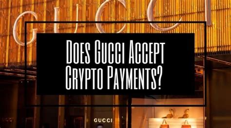 does gucci accept payments.